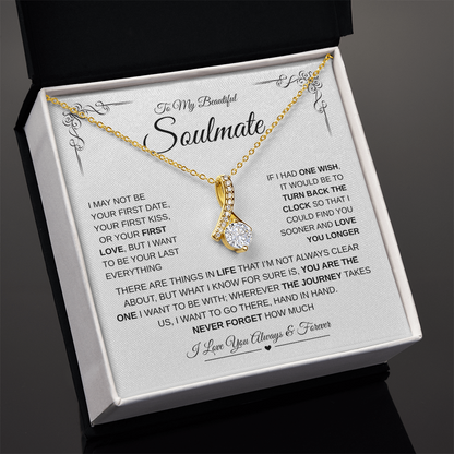 My Beautiful Soulmate –Alluring Beauty necklace - Romantic Gift