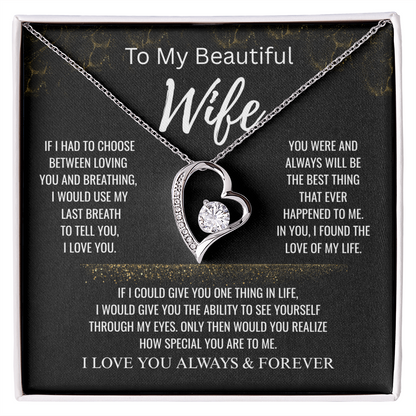 To My Beautiful Wife+I Found The Love of My Life+Forever Love Necklace