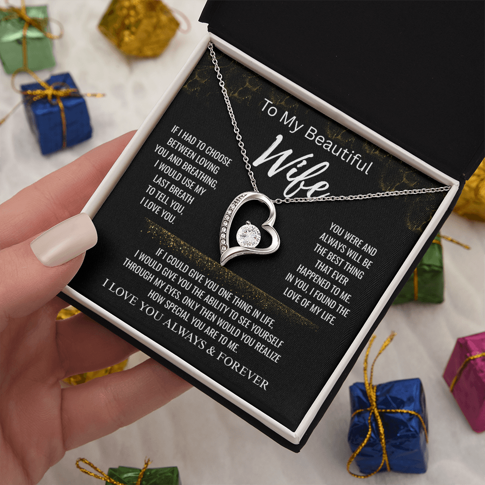 To My Beautiful Wife+I Found The Love of My Life+Forever Love Necklace