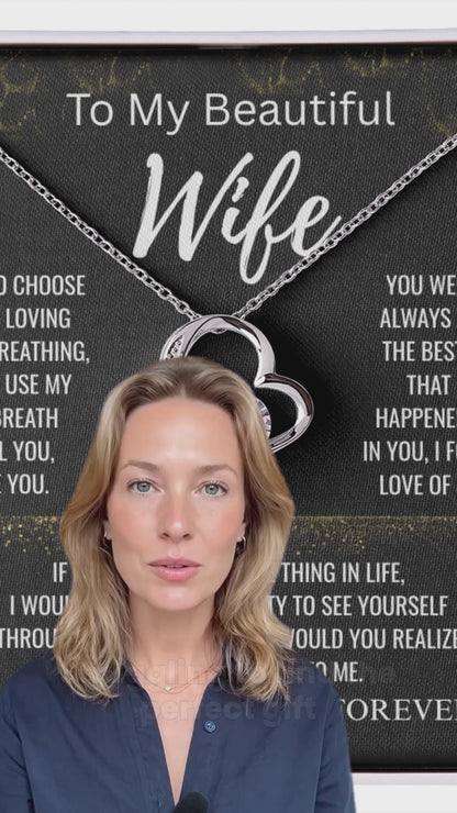 To My Beautiful Wife+I Found The Love of My Life+Forever Love Necklace